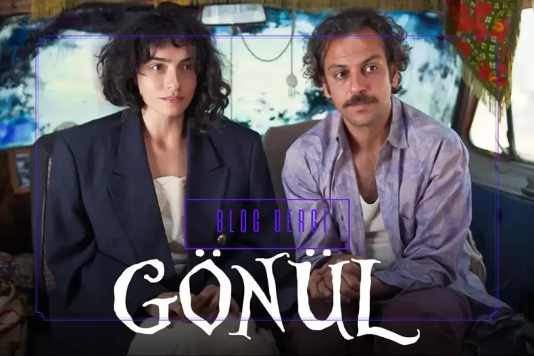 “Gönül” Filmi: Aşkın ve Müziğin Dokunduğu Bir Hikaye