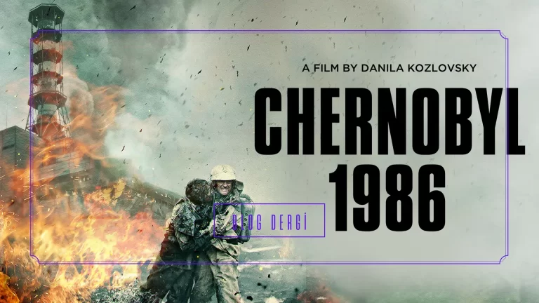 Çernobil 1986 Film İncelemesi: Felaketin Gölgesinde Bir Aşk ve Fedakârlık Hikâyesi