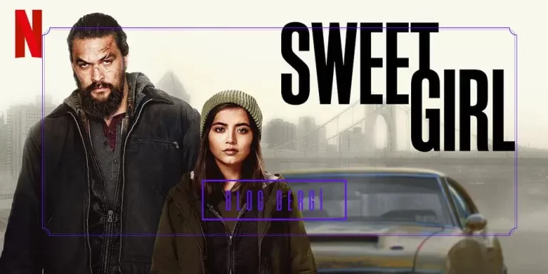 Sweet Girl Film İncelemesi: Adaletin Peşinde Bir Baba-Kız Hikâyesi
