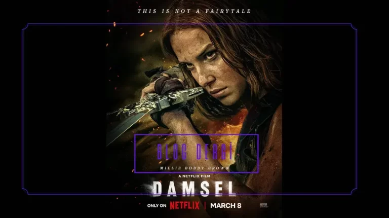 Damsel Filmi İncelemesi (2024) – Film İncelemesi