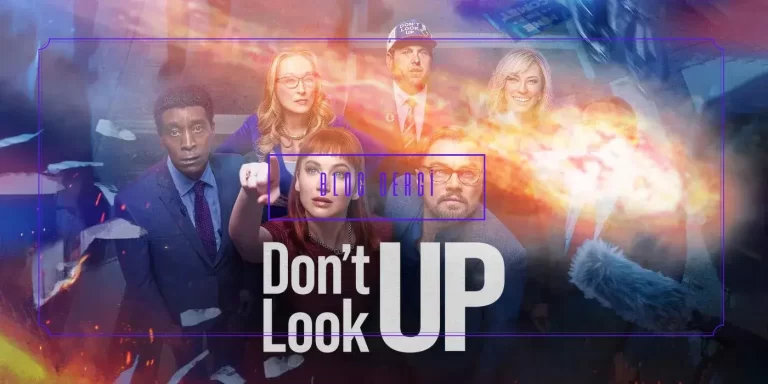 “Don’t Look Up”: Görmezden Geldiğimiz Gerçekler Üzerine İğneleyici Bir Bakış