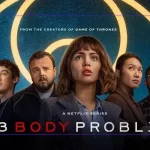 3 Cisim Problemi Dizisi: Bilimkurgunun Yeni Zirvesi mi?