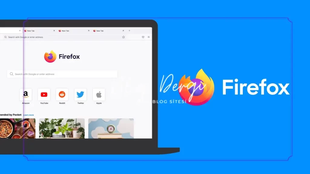 Firefox İndir (2025) – Hızlı, Güvenli ve Özelleştirilebilir Web Tarayıcı