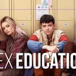 Sex Education Dizisi: Gençlik, Cinsellik ve Mizahın Cesur Buluşması