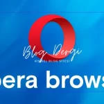 Opera İndir (2025) – Entegre VPN ve Reklam Engelleyiciyle Güçlü Web Tarayıcı