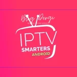 IPTV Smarters Pro İndir (2025) – Akıllı Cihazlarda IPTV Keyfi