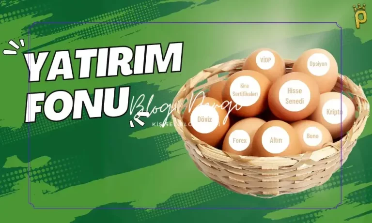 Yatırım Fonu Nedir? Nasıl Alınır, Avantajları Nelerdir? Kapsamlı Rehber