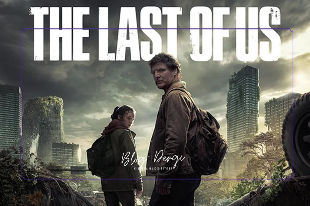 The Last of Us – Dizi İncelemesi